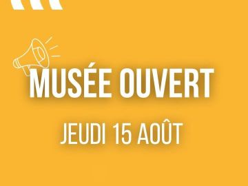 [📣OUVERTURE]

Nous avons le plaisir de vous annoncer que le musée sera ouvert le 15 août ! Profitez de ce jour férié pour plonger dans l'histoire fascinante...