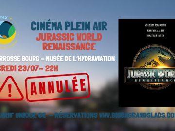 ⚠️❗️ ATTENTION❗️⚠️
Nous sommes au regret de vous annoncer que la séance plein air de JURASSIC WORLD : RENAISSANCE prévue aujourd’hui à 22h au Musée de...